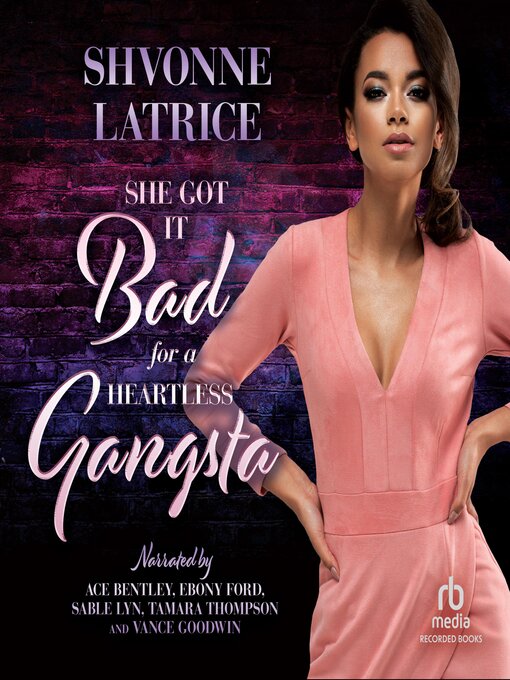 Title details for She Got it Bad for a Heartless Gangsta by Shavonne Latrice - Wait list